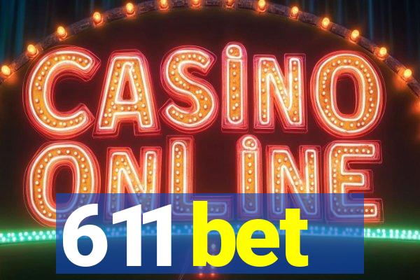 611 bet